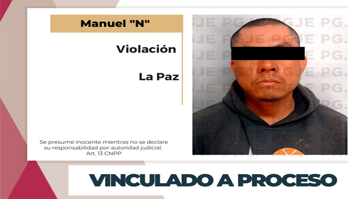 Vinculado A Proceso Por Violaci N En La Paz