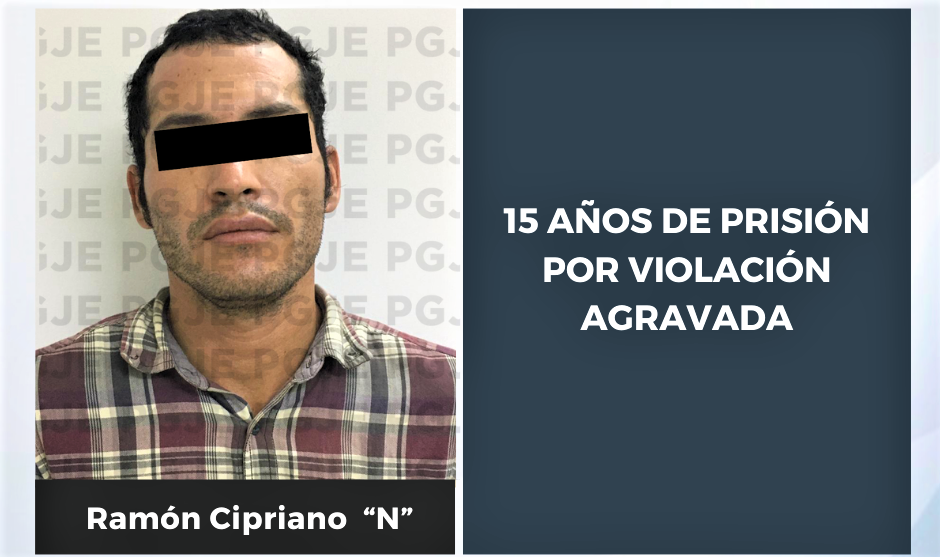 Sentencian a sujeto a 15 años de prisión por violación agraviada en Los Cabos