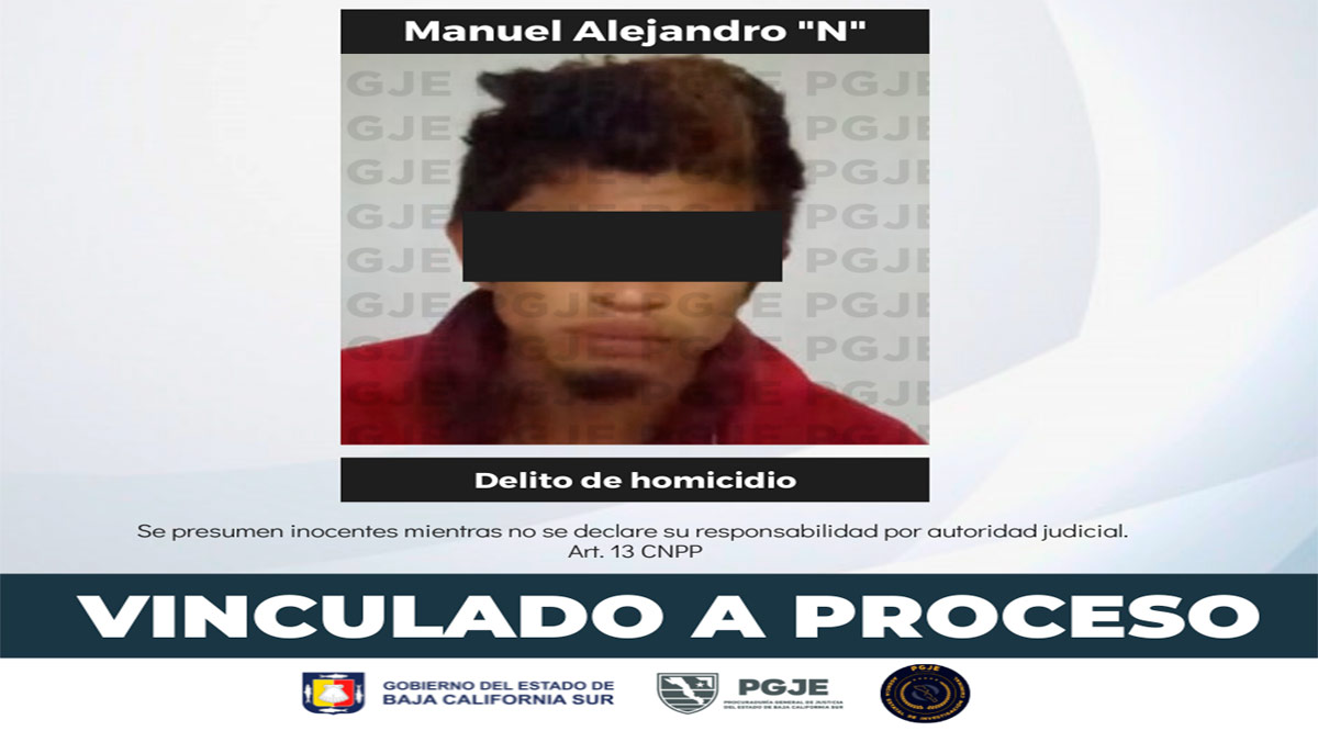 Prisión preventiva a imputado por el delito de homicidio calificado en Los Cabos