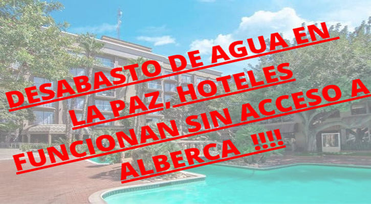 Difunden que albercas de hoteles de La Paz no tienen agua; previenen a  turistas