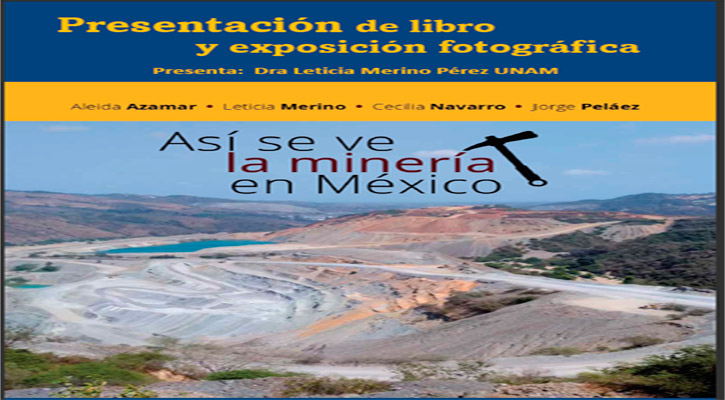 Presentarán libro y exposición de fotografías “Así se ve la minería en México” en La Paz