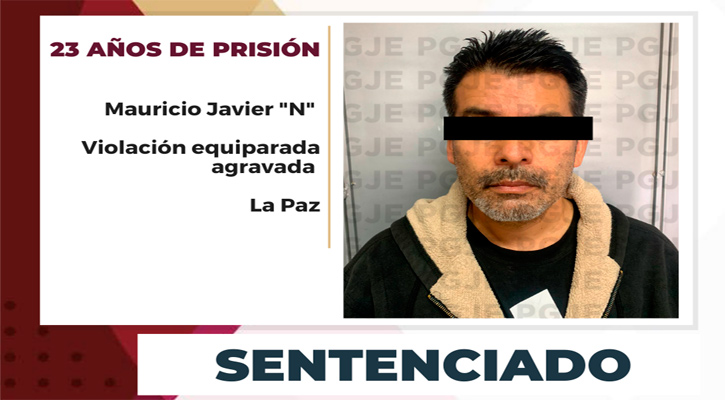 Pasará 23.3 años en prisión por violación de menor en La Paz