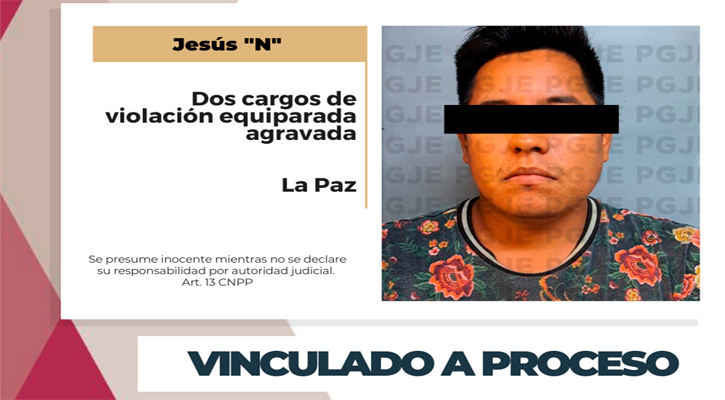 Vinculado a proceso por dos cargos de violación en La Paz