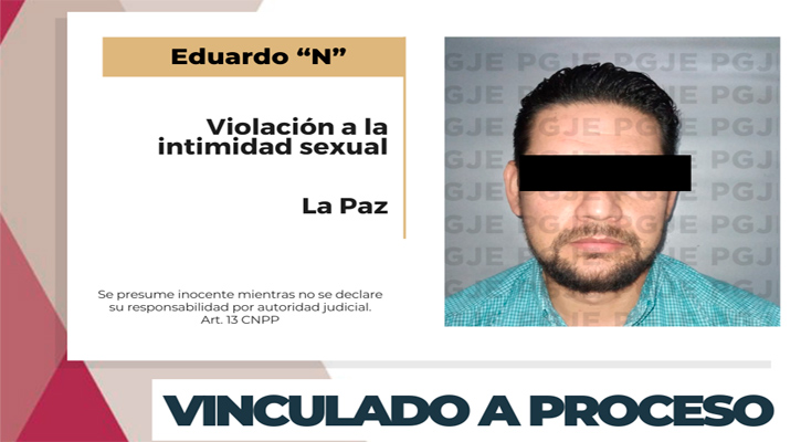 Vinculado a proceso por 2 cargos de violación a la intimidad sexual en La Paz