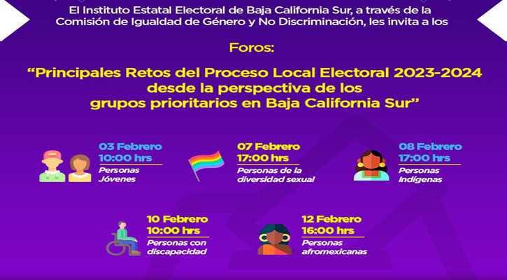 Promueve IEE los foros “Principales Reto del Proceso Local Electoral desde la Perspectiva de los Grupos Prioritarios en BCS”