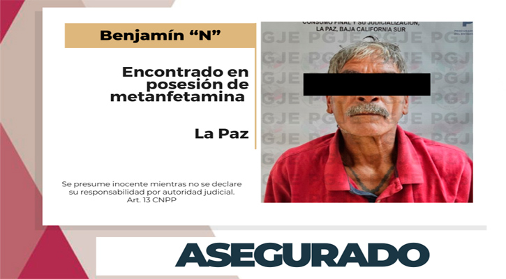 Aseguran a “El Coyote” en posesión de metanfetamina en La Paz