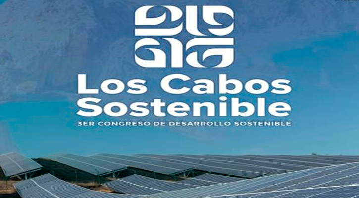 Se realizará el congreso “Los Cabos Sostenible” del 15 al 17 de mayo