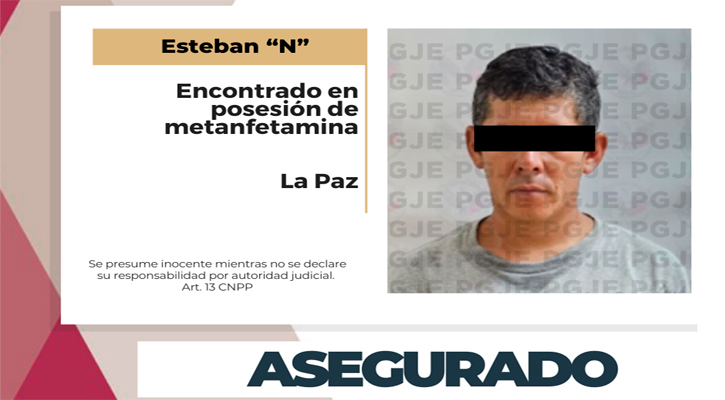 Aseguran a sujeto en posesión de 2,750 de metanfetamina en La Paz