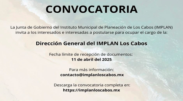 Convocan a participar para ocupar titularidad de la Dirección General del Implan en Los Cabos